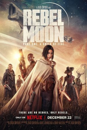 Rebel Moon – Phần một: Người con của lửa